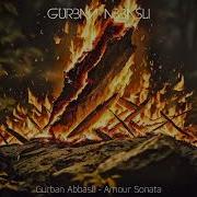 Gurban Abbasli Amour Sonata
