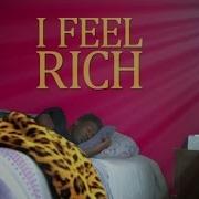 I Feel Rich
