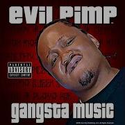 Evil Pimp Gangsta Music