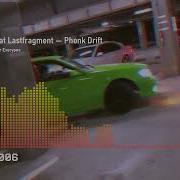 Voj Lastfragment Phonk Drift
