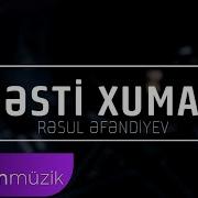 Resul Efendiyev Mesti Xumar 2018