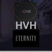 Hvh Xone Vs Eternity V12 Xone Best Hvh Cheat Rage Cfg От Kucjlota