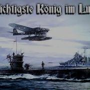 Der Mächtigste König Im Luftrevier German Submarine Song English Translation