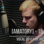 Amatory 1 Vocal Cover