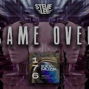 Game Over Original Mix Steve Levi