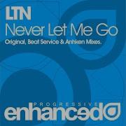 Ltn Never Let Me Go Beat Service Remix