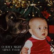 Grace Tyler O Holy Night