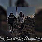 Boş Bardak Speed Up