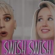 Клава Кока Katy Perry Ft Nicki Minaj Swish Swish На Русском