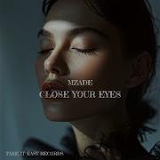 Mzade Close Your Eyes