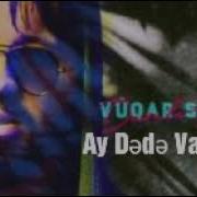 Ay Dədə Vay Vay Dədə Vay