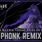 Duel In The Mists Inazuma Battle Soundtrack Phonk Remix Genshin Impact Ost