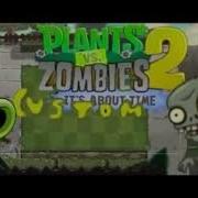 Pvz2 Custom Music Modern Day Custom Minigame