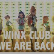 Winx Club We Are Back