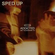 Addicted Speed Up