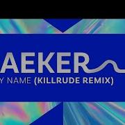 Blaeker Feat Killrude Call My Name Killrude Remix Instrumental Version
