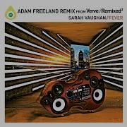 Sarah Vaughan Fever Adam Freeland Extended Remix Adam Freeland Master