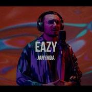 Eazy Жанымда