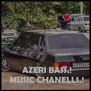 Azeri Bass Music Zaman Zaman