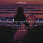 Darude Ashley Wallbridge Feat Foux Surrender Hixxy Remix