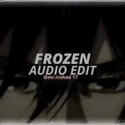 Frozen Edit Audio