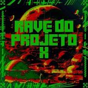 Mc Hollywood Rave Do Projeto X Feat Mc Madan Mc Hollywood