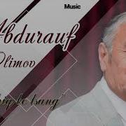 Abdurauf Olimov Oshiq Bo Lsang Абдурауф Олимов Ошик Булсанг