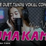 Cuma Kamu Duet Karaoke