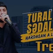 Tural Sedali A Leyli Leyli