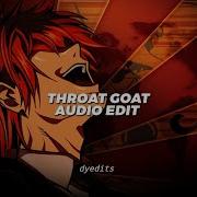 Throat Goat Edit