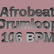 106 Bpm Afro Beat