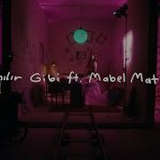 Selin Ft Mabel Matiz Yanılır Gibi