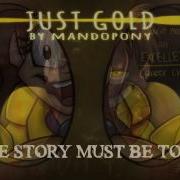 Mandopony Just Gold Ft Purpleroselyn Duet Mash Up By Literallynoone Fnaf Mash Up 3