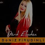 Deniz Firudinli Derd Elinden 2020 Yeni Music