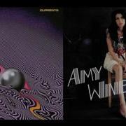 Back To The Less I Know The Better Amy Winehouse Tame Impala Mashup