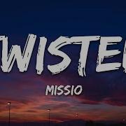 Twisted Missio