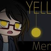 Yellow Meme Gachalife