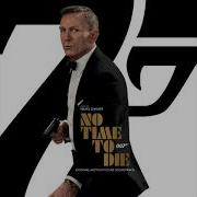 No Time To Die Theme Extended Version Hans Zimmer