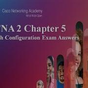 Ccna 2 V6 0 Chapter 5 Switch Configuration Exam Answers 2019 100 Full
