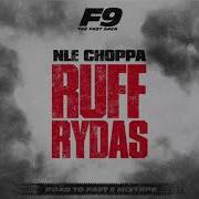 Nle Choppa Ruff Rydas