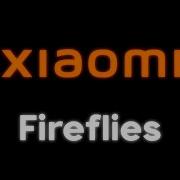 Xiaomi Fireflies