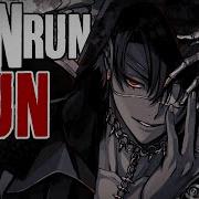 Run Run Nightcore