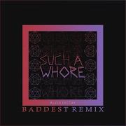 Jvla Such A Whore Baddest Remix