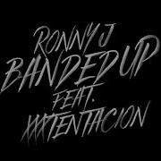 Banded Up Feat Xxxtentacion