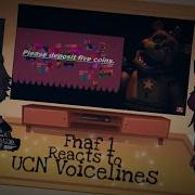 Fnaf 1 React To Ucn Voice Lines