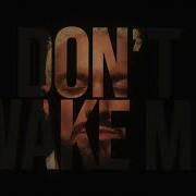 Don T Wake Me Up James Hype