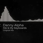 Danny Alpha Me My Keyboards