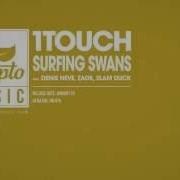 1Touch Surfing Swans Slam Duck Remix