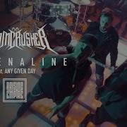 Doomcrusher Adrenaline Ft Any Given Day