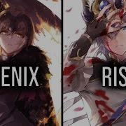 Nightcore Phoenix Rise Switching Vocals